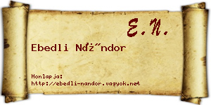 Ebedli Nándor névjegykártya